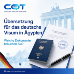 Übersetzung für das deutsche Visum in Ägypten – COT Certified Translation