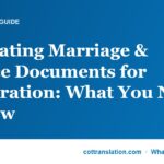 Translating Marriage & Divorce Documents for Immigration: What You Need to Know